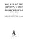 [Gutenberg 41910] • The Rise of the Mediaeval Church / And Its Influence on the Civilization of Western Europe from the First to the Thirteenth Century